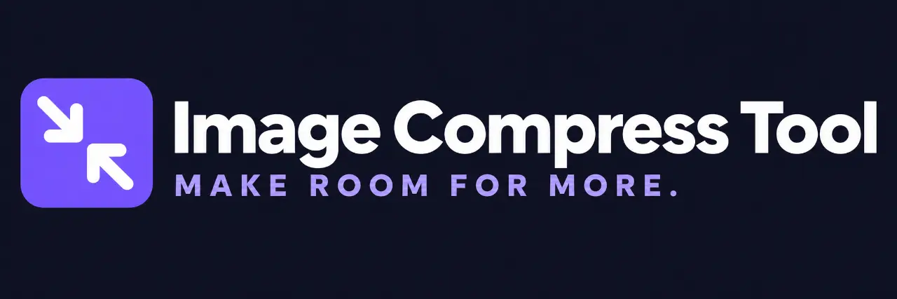 Image Compress Tool — Make Room for More